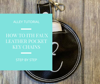 How to make our In The Hoop Faux Leather Pocket Key Chains