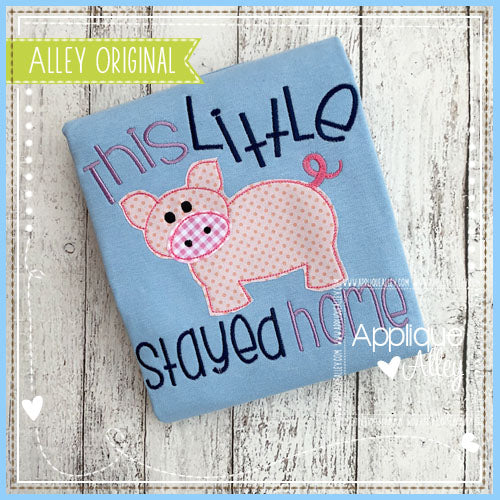 PIGGY STAYED HOME- AAEH