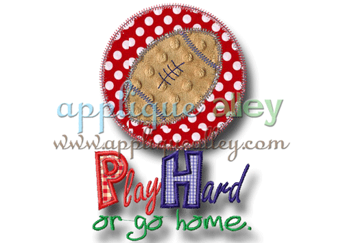 PLAY HARD OR GO HOME