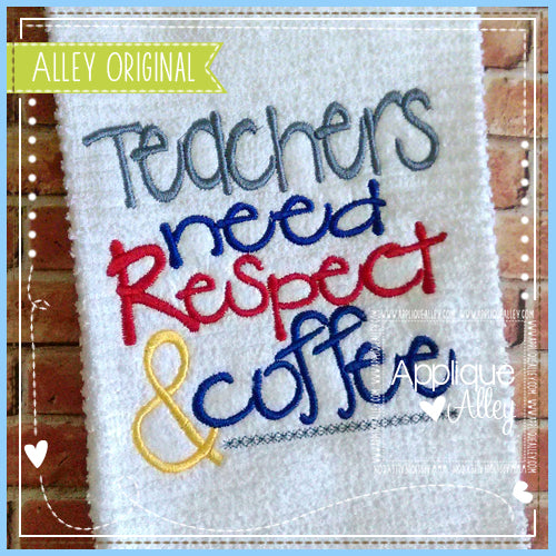 TEACHERS NEED RESPECT AND COFFEE